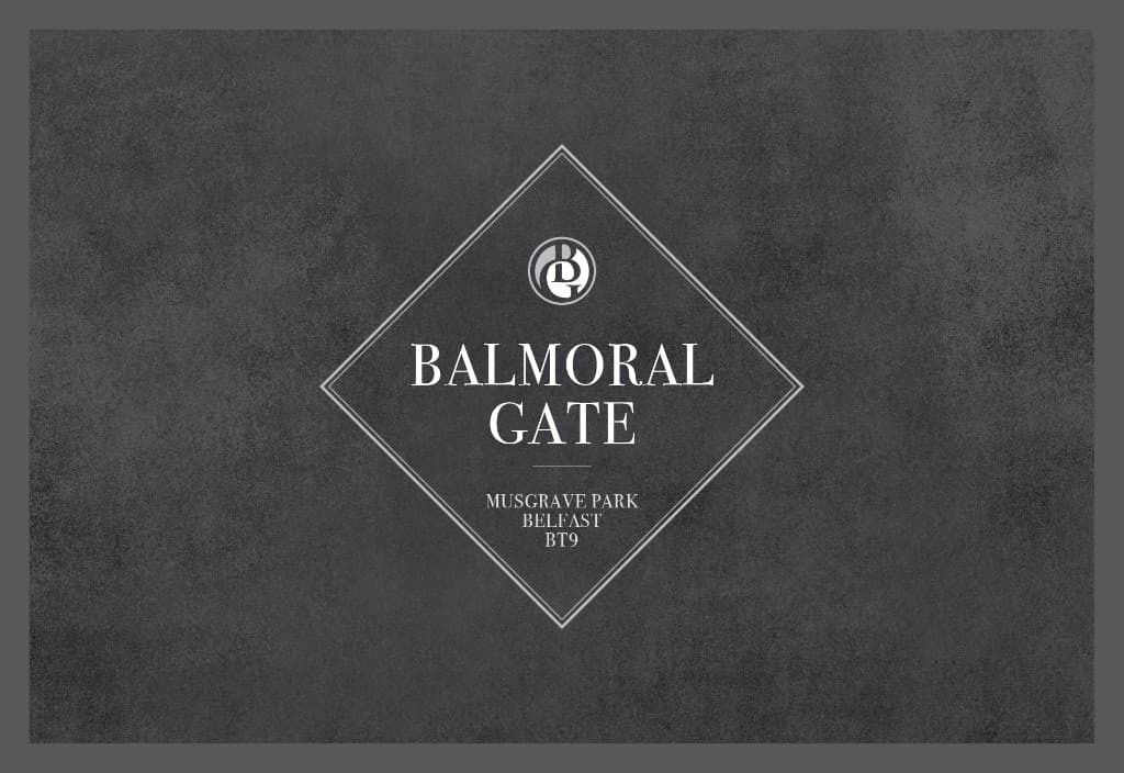 Balmoral Gate, Belfast